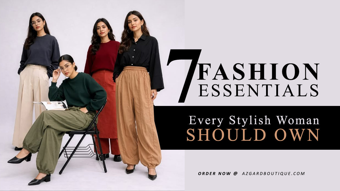 7 Fashion Essentials Every Stylish Woman Should Own